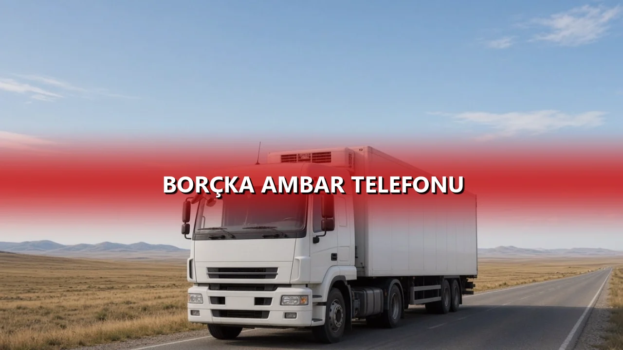 Borçka Ambar Telefonu